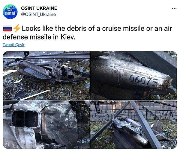 8. "Kiev'de bir seyir füzesi veya hava savunma füzesinin enkazı gibi görünüyor."