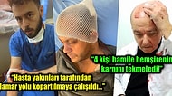 Sadece Son Bir Yılda Bu Ülkenin Doktorlarına ve Sağlık Çalışanlarına Reva Gördükleri Sizi Epey Sinirlendirecek