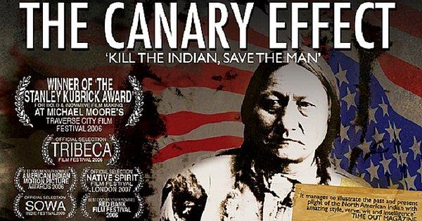 37. The Canary Effect: Kill the Indian, Save the Man (2006)