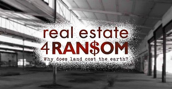 23. Real Estate 4 Ransom: Why Does Land Cost the Earth? (2012)