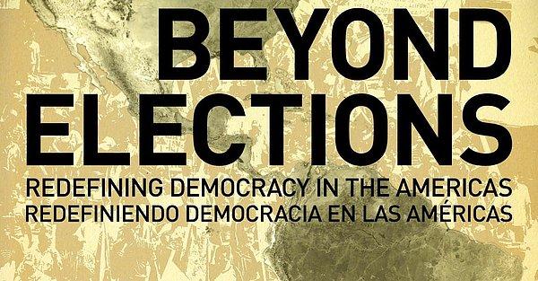 12. Beyond Elections: Redefining Democracy in the Americas (2008)