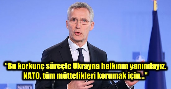 NATO Genel Sekreteri Stoltenberg Rusya Ukrayna Çatışmasıyla İlgili 'Yüzyılın En Büyük Savaşı Olacak' Dedi mi?