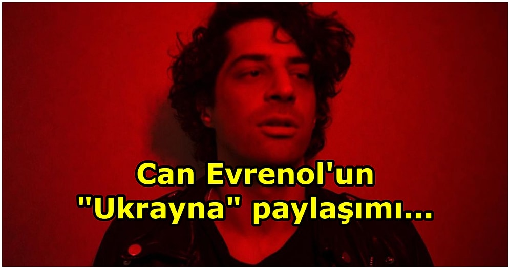 Rusya-Ukrayna Savaşı Üzerinden 'Çıplak' Dizisinin Tanıtımını Yapan Can Evrenol Sosyal Medyada Tepki Topladı