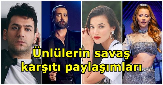 Pınar Deniz'den Işın Karaca'ya, Tan Taşçı'dan Fazıl Say'a: Ünlülerin 'Savaşa Hayır!' Diyen Paylaşımları