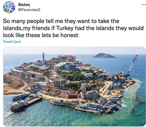 Adaları isteyenlere ise adaları alınca bu hale getiriyorsunuz dedi.