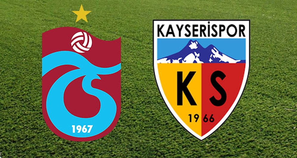 Trabzonspor- Kayserispor Maçı Ne Zaman, Saat Kaçta? Hangi Kanalda Yayınlanacak? Muhtemel 11’ler…