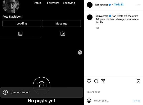 Ve tuhaf davranışları ile sansasyon yaratan Kanye bu sefer de Pete Davidson'ın Instagram hesabını kapatmasına laf attı.