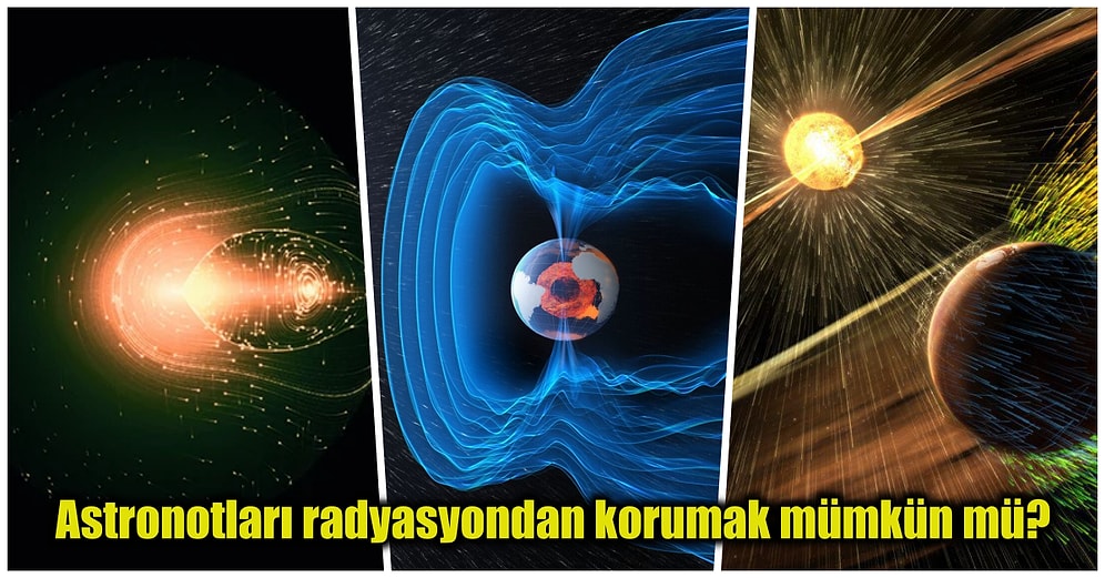 Uzay Gemilerinin Etrafında Manyetik Alan Oluşturarak Astronotları Kozmik Radyasyondan Koruyabilir miyiz?