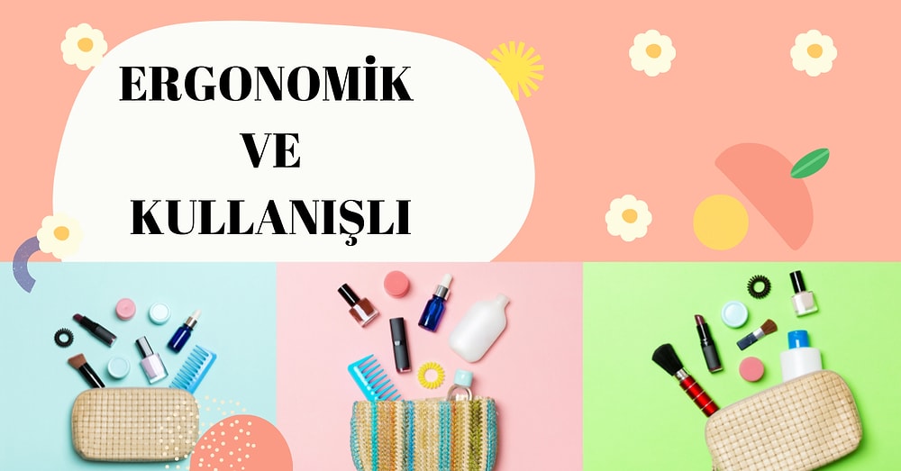 Her Zaman Yanınızda! Makyaj Malzemelerinizi Derleyip Toplayacak Çantalar