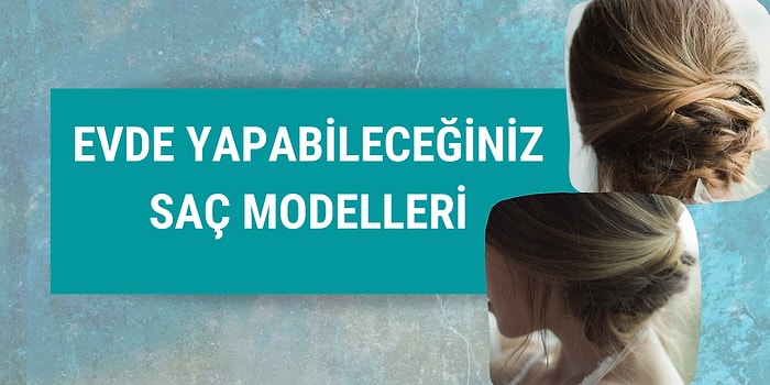 Davetlerde Kuaföre Gitmek Yerine Saçınızı Yapmanızı Sağlayacak İpuçları