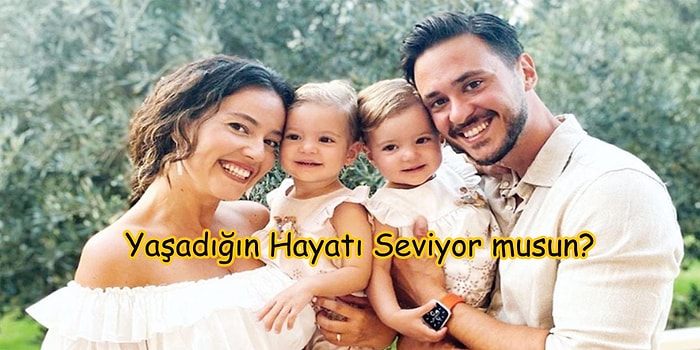 Evet/ Hayır Testine Göre Yaşadığın Hayatı Seviyor musun?