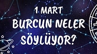 Günlük Burç Yorumuna Göre 1 Mart Salı Günün Nasıl Geçecek?