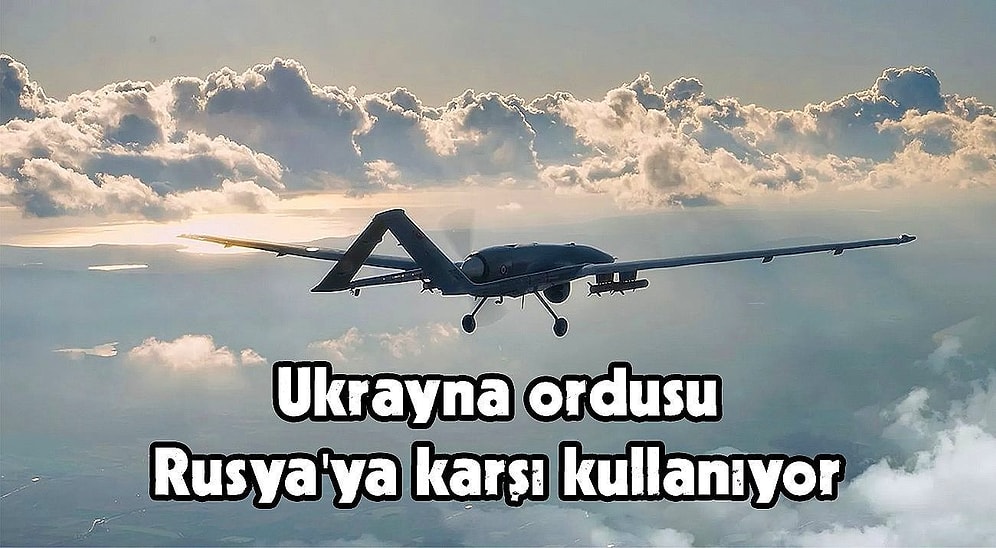 Ukrayna'nın Rusya'ya Karşı Kullandığı Türkiye Yapımı SİHA Bayraktar TB2 Hangi Özelliklere Sahip?