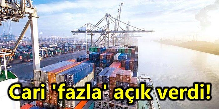 Fazla Vereceğiz Diye Çıktığımız Yolda 'Açık Fazlası' ile Devam Ediyoruz: Türkiye'nin Dış Ticaret Verileri!