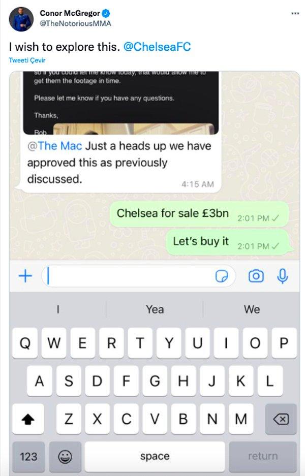 'I wish to explore this' (Bunu keşfetmek istiyorum) notuyla birlikte Chelsea'yi etiketlediği WhatsApp konuşmasında 'Chelsea 3 milyar sterline satılık, hadi alalım' dediği görseli paylaştı.