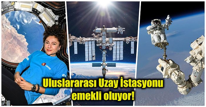 Önümüzdeki Yıllarda Kullanımına Son Verilecek Uluslararası Uzay İstasyonu'nun Sonu Nasıl Olacak?