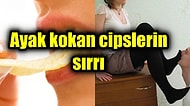 Neden Cipsin Paketini Açtıktan Sonra Burnumuza Keskin Bir Ayak Kokusu Gelir?