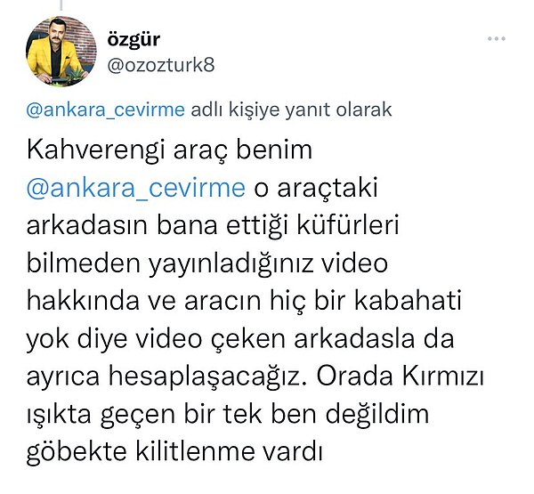 Twitter'da 'Ankara Çevirme' hesabında paylaşılan videonun tepki çekmesinin ardından kendisini uyaran sürücüye saldıran Özgür Öztürk isimli şahıs açıklama yaparak kendisini savundu.