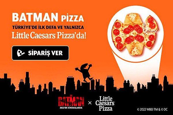 THE BATMAN 4 Mart’ta sinemalarda! Batman Pizza ise Türkiye’de ilk defa ve yalnızca Little Caesars Pizza’da!