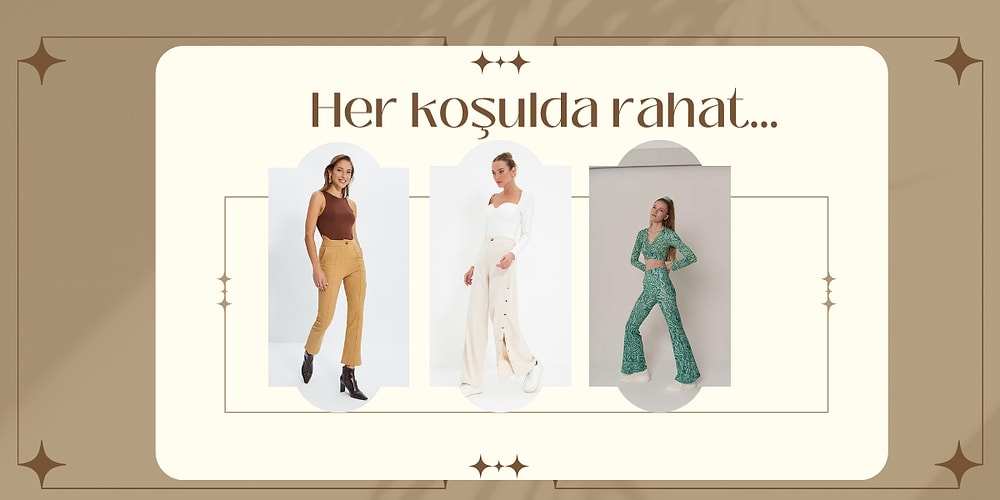 Sizi Çok Rahat Hissettirecek En Güzel Baharlık Pantolonlar