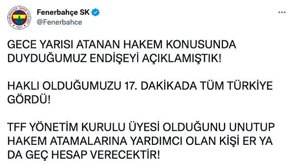 Maçın devre arasında Fenerbahçe'nin sosyal medya hesabı hakem yönetimini oldukça sert bir dille eleştirdi.