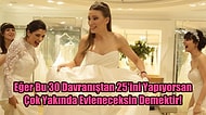 Eğer Bu 30 Davranıştan 25'ini Yapıyorsan Çok Yakında Evleneceksin Demektir!