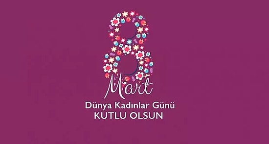 Kadınlar Günü Kutlu Olsun: 8 Mart Kız Arkadaşa, Sevgiliye ve Eşe Kadınlar Günü Mesajları