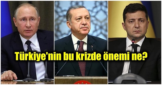 Rusya ve Ukrayna Arasındaki Krizde Türkiye'nin Pozisyonu Nedir?