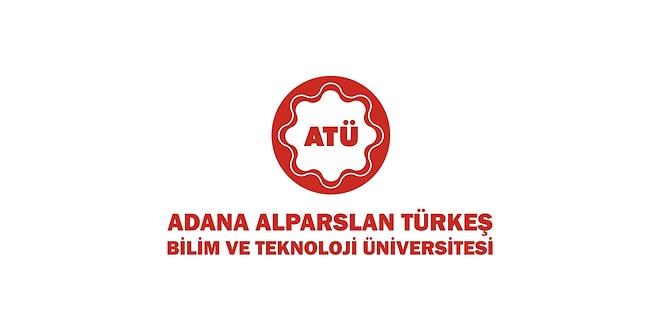 Adana Alparslan Türkeş Bilim ve Teknoloji Üniversitesi 38 Sözleşmeli Personel Alacak