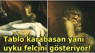Tüm Korku Filmlerinde Karşımıza Çıkan Johann Heinrich Füssli'nin Kâbus Eseri Ne Anlatmak İstiyor?