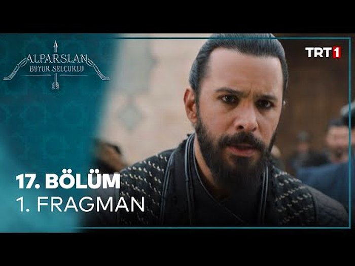 Alparslan Büyük Selçuklu 17. Bölüm Fragmanı Yayınlandı! İşte Alparslan Büyük Selçuklu Yeni Bölüm Fragmanı...