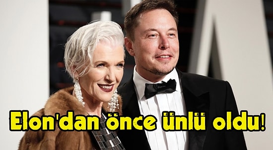 Hep Elon Musk'tan Bahsediyoruz, Peki Annesi? İşte Elon Musk'ı Tek Başına Büyüten O Kadın Maye Musk!