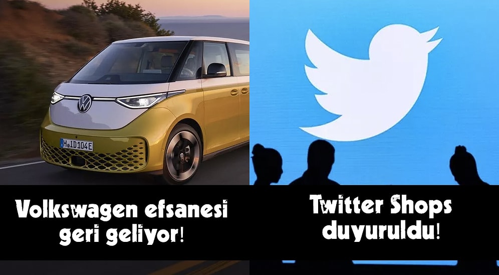 Twitter'ın Alışveriş Duyurusundan Volkswagen'in Yeni Elektrikli Minibüsüne Günün Teknolojik Gelişmeleri