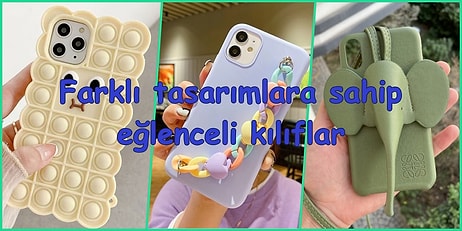 Eski Kılıflarınızı Sandıklara Kaldırtacak Eğlenceli Telefon Kılıfları