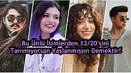 Bu Ünlü İsimlerden 12/20'sini Tanımıyorsan Yaşlanmışsın Demektir!