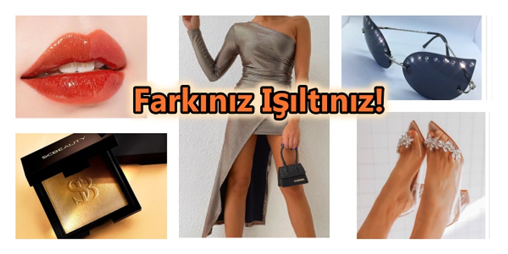 Işıl Işıl Parlamanızı ve Anında Fark Edilmenizi Sağlayacak 21 Ürün