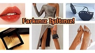 Işıl Işıl Parlamanızı ve Anında Fark Edilmenizi Sağlayacak 21 Ürün
