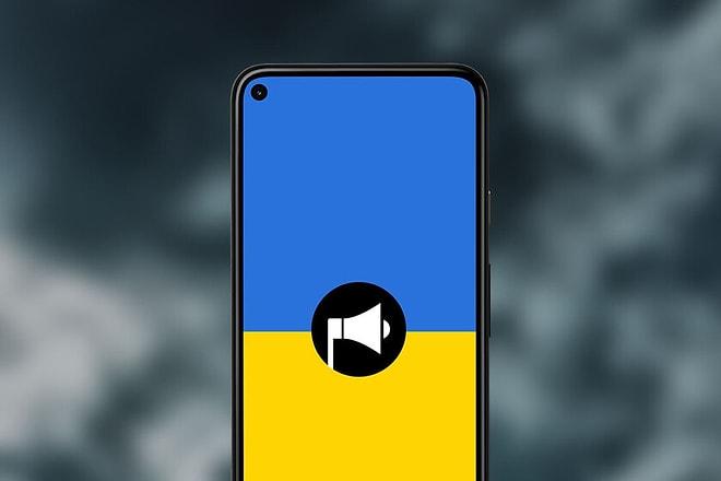 Google'dan Ukrayna'lıların Hayatını Kurtaracak Uyarı Sistemi!