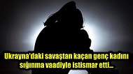 Savaştan Kaçan 19 Yaşındaki Ukraynalı Kadını Polonya'daki Evine Çağırıp Cinsel İstismarda Bulunan İğrenç Adam