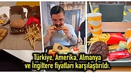 Ülkelere Göre McDonalds Fiyatlarını Paylaşarak Artık Sadece Ülkemizde Lüks Sayıldığını Kanıtlayan Kullanıcı