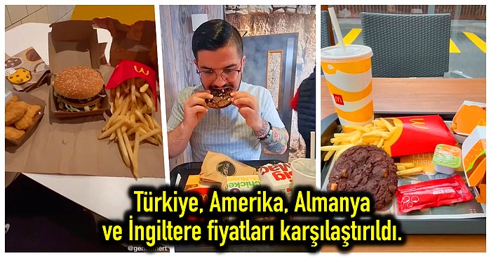 Ülkelere Göre McDonalds Fiyatlarını Paylaşarak Artık Sadece Ülkemizde Lüks Sayıldığını Kanıtlayan Kullanıcı