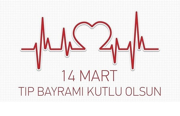 Bugün 14 Mart Tıp Bayramı