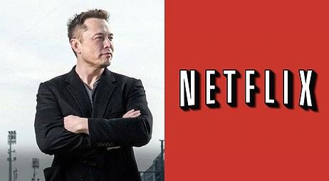 Elon Musk Netflix'le Dalga Geçti