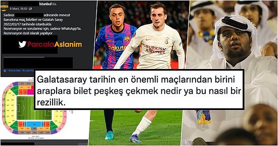 Galatasaraylıların Dört Gözle Beklediği Barcelona Maçı Biletlerinin Araplara Satıldığı İddiası Tepki Topladı