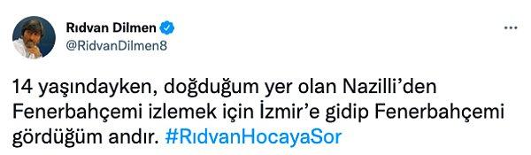Rıdvan Dilmen'in cevabı: