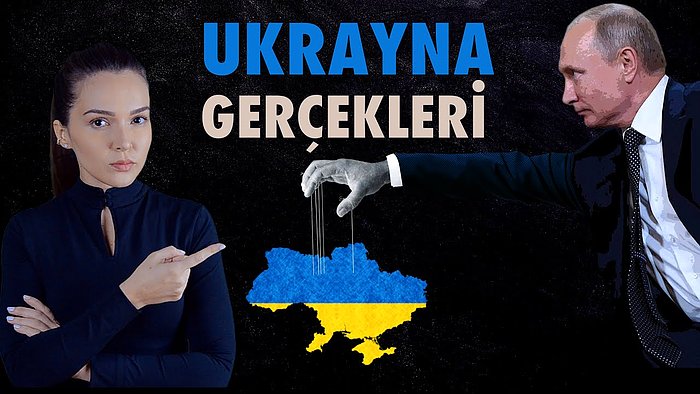 Ukrayna Tarihi ve Gerçekleri: Vladimir Putin Aslında Ne İstiyor?