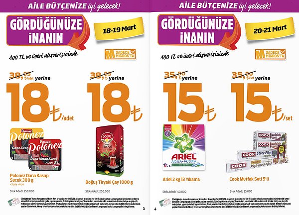 18 - 19 Mart tarihleri arasında Polonez Dana Kasap Sucuk 300 g ve Doğuş Tiryaki Çay 1000 g 18 TL.