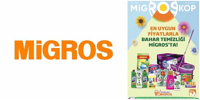 En Uygun Fiyatlara Bahar Temizliği Migros'ta! 17 - 30 Mart 2022 Migroskop Kataloğu