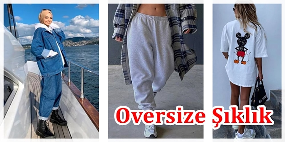 Oversize Aşkına! En Tarz Oversize Parçaları Sizin İçin Bulduk