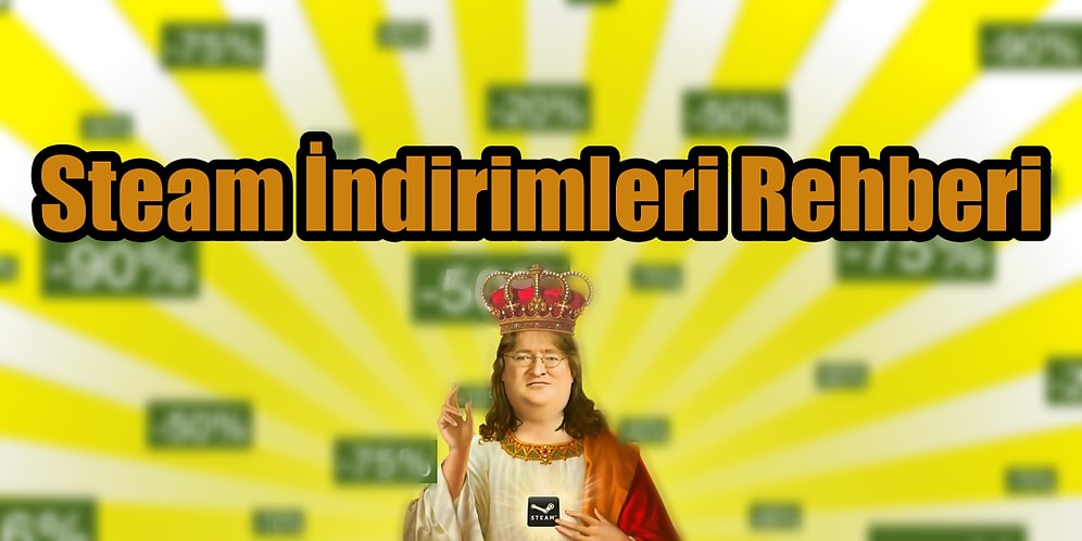 Steam İndirimleri Rehberi: 2022 Yılının Tüm Steam İndirim Tarihleri ve Faydalı Tüyolar
